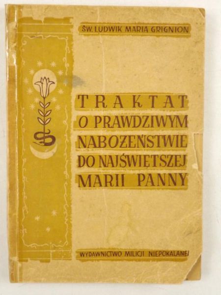 Grignion Ludwik - Traktat o prawdziwym nabożeństwie do Najświętszej Marii Panny, 1948 r.