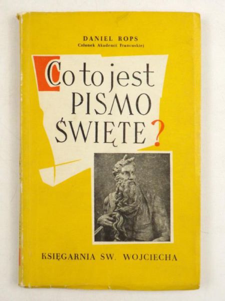 Rops Daniel - Co to jest Pismo Święte