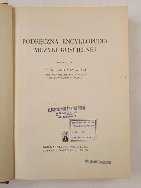 Mizgalski Gerard (oprac.) - Podręczna encyklopedia muzyki kościelnej