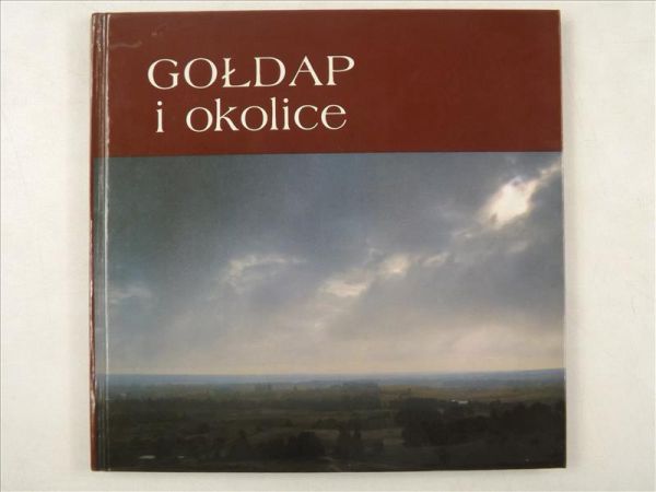 Słapik Mirosław (red.) - Gołdap i okolice