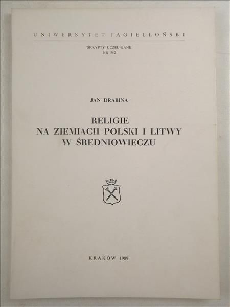 Religie na ziemiach Polski i Litwy w średniowieczu
