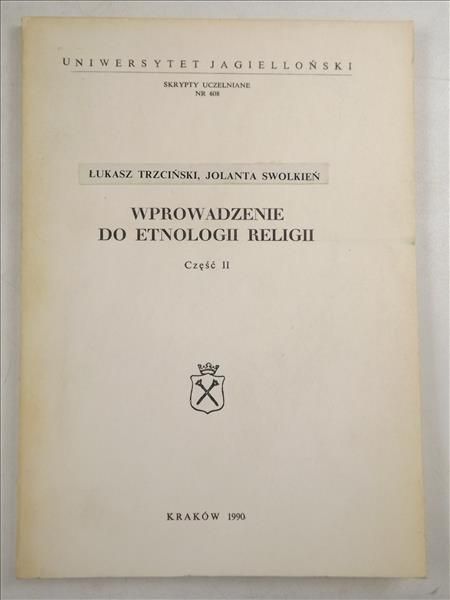 Trzciński Łukasz,   - Wprowadzenie do etnologii religii Część II