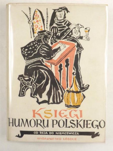 Księgi humoru polskiego. Od Reja do Niemcewicza