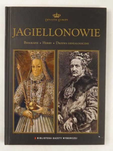 Jagiellonowie Dynastie Europy 1