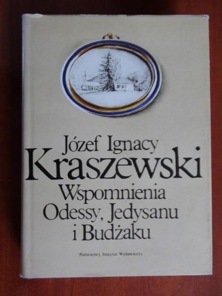 Kraszewski Józef I.  -  Wspomnienia Odessy, Jedysanu i Budżaku