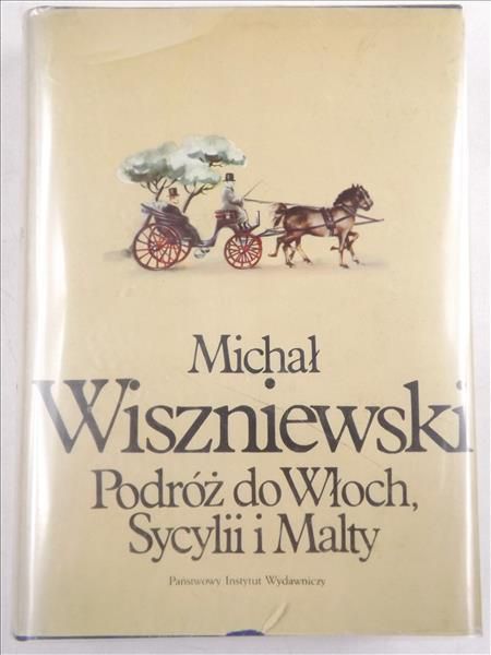 Podróż do Włoch, Sycylii i Malty