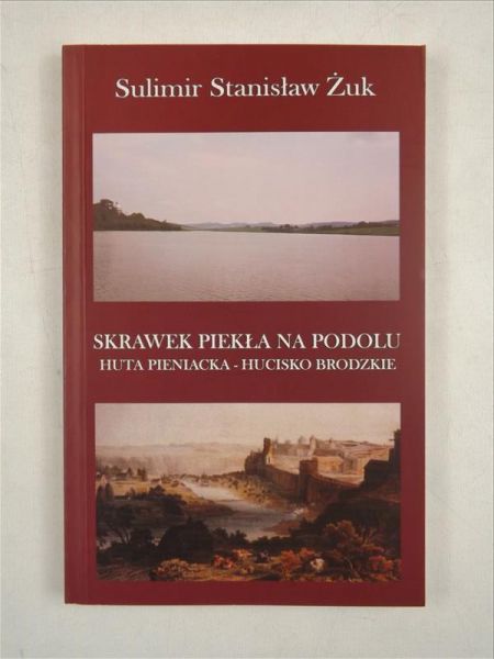 Skrawek piekła na Podolu