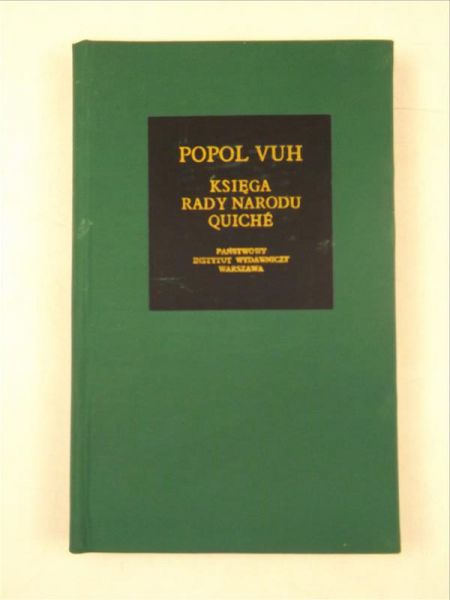 Popol Vuh: Księga Rady Narodu Quiche