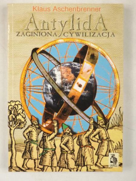 Aschenbrenner Klaus - AntylidA. Zaginiona cywilizacja