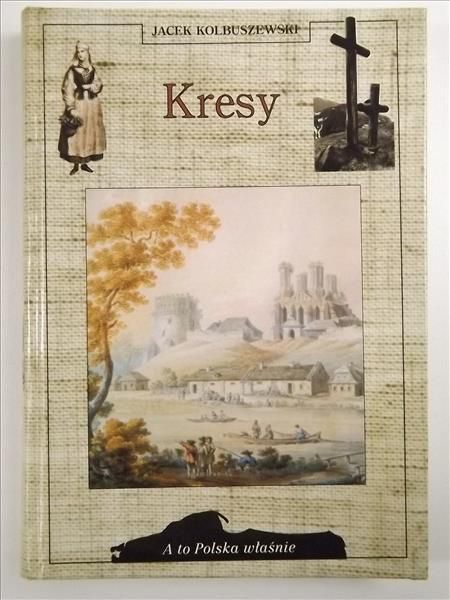 Kolbuszewski Jacek - Kresy