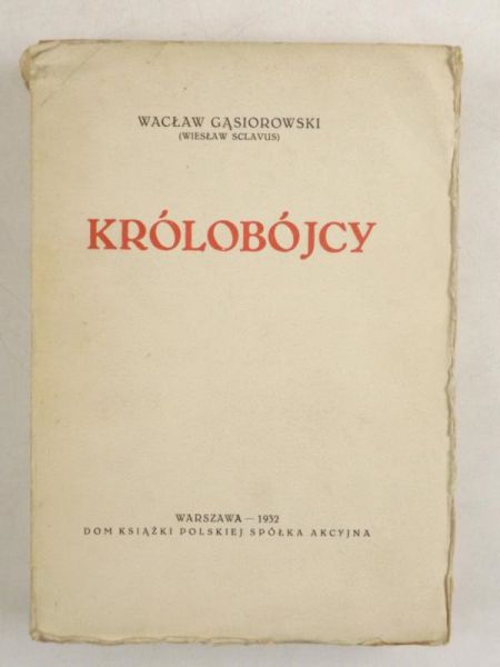 Królobójcy, 1932 r.