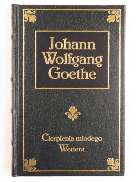 Goethe Johann Wolfgang von - Cierpienia młodego Wertera