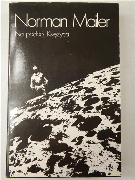 Mailer Norman - Na podbój księżyca