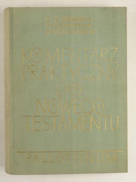 Jankowski A., Romaniuk K., Stachowiak L. - Komentarz praktyczny do Nowego Testamentu