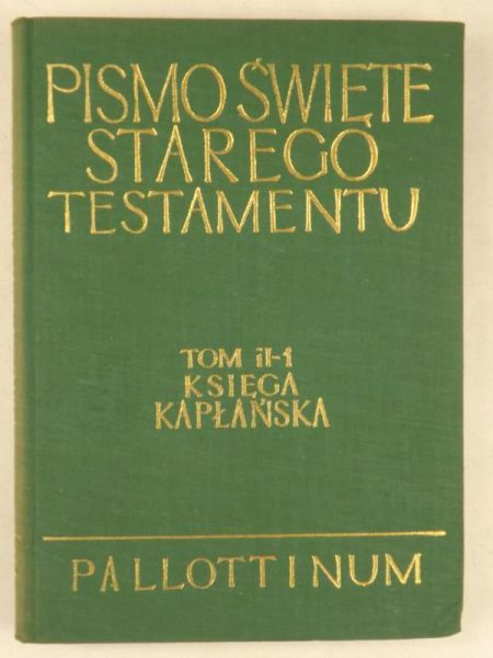 Księga Kapłańska. Pismo Święte Starego Testamentu, Tom II, Część 1
