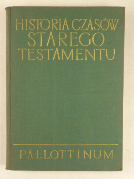 Historia czasów Starego Testamentu,  Pallottinum