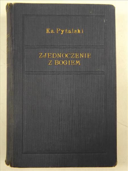 Zjednoczenie z Bogiem przez cnoty chrześcijańskie i zakonne, Tom II, 1935 r.