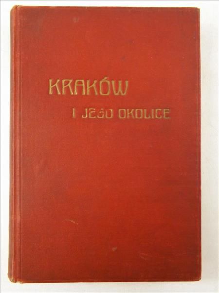 Kraków i jego okolice, 1900 r.