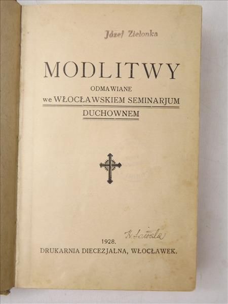 Modlitwy odmawiane we włocławskiem Seminarjum Duchownem, 1928 r.