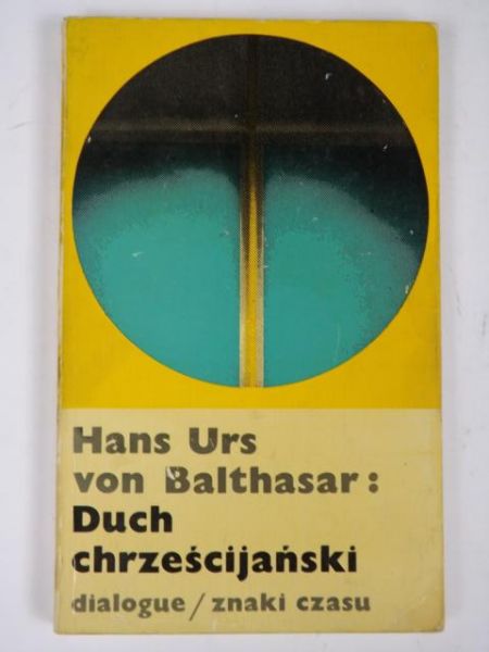 Bathasar Hans Urs von - Duch chrześcijański, ZC
