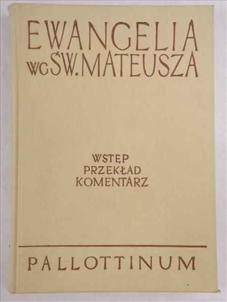 Ewangelia wg. Św. Mateusza, Tom III, Cz. I