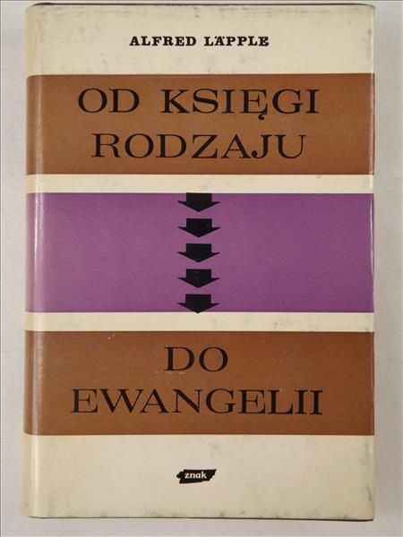 Lapple Alfred - Od Księgi Rodzaju do Ewangelii