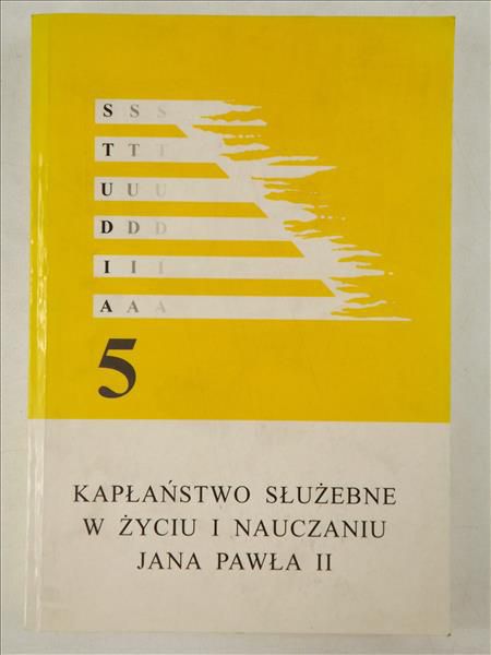 Kapłaństwo służebne w życiu i nauczaniu Jana Pawła II