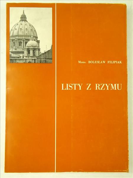 Filipiak Bolesław - Listy z Rzymu