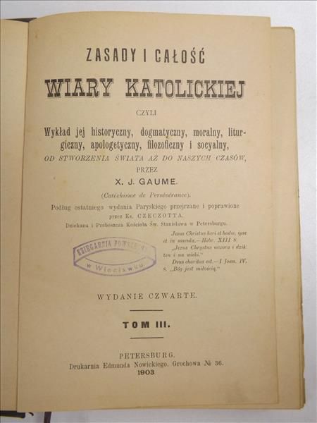 Zasady i całość wiary katolickiej, Tom III, 1903 r.