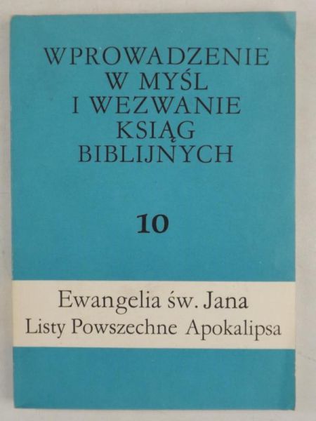 Wprowadzenie w myśl i wezwanie ksiąg biblijnych. Tom 10