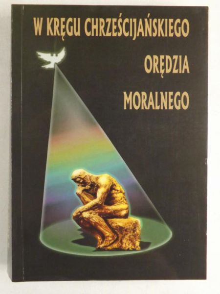 Biskup Marian - W kręgu Chrześcijańskiego orędzia moralnego