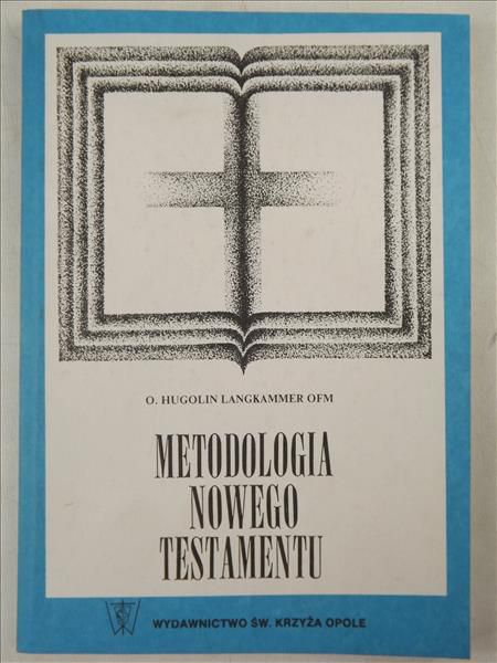 Langkammer Hugolin - Metodologia Nowego Testamentu