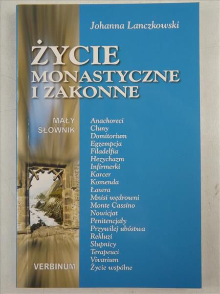 Lanczkowski J. - Życie monastyczne i zakonne