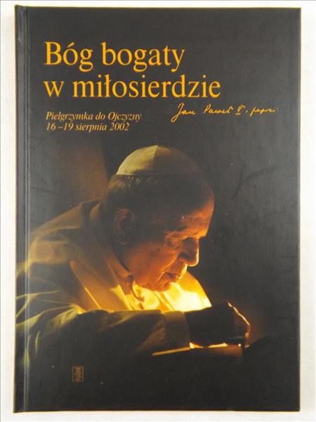 Jan Paweł II - Bóg bogaty w miłosierdzie