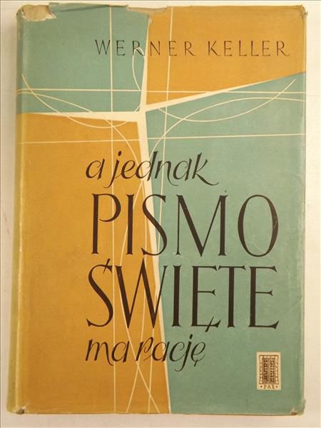 A jednak Pismo Święte ma rację