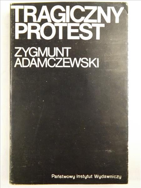 Adamczewski Zygmunt - Tragiczny protest