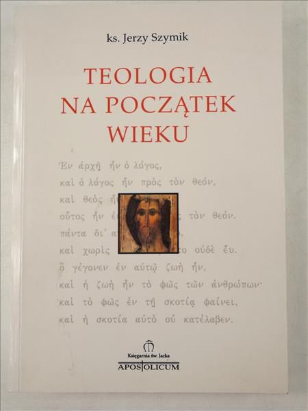 Szymik Jerzy - Teologia na początek wieku