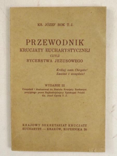 Przewodnik krucjaty eucharystycznej czyli Rycerstwa Jezusowego, 1939 r.