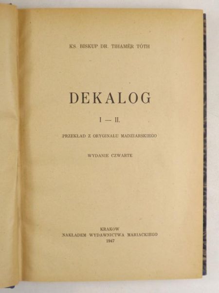 Toth Tihamer - Dekalog I - II, 1947 r.