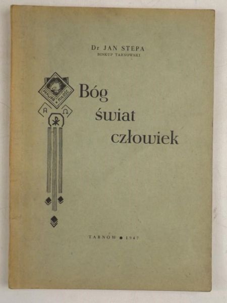 Stepa Jan - Bóg, świat, człowiek 1947 r.