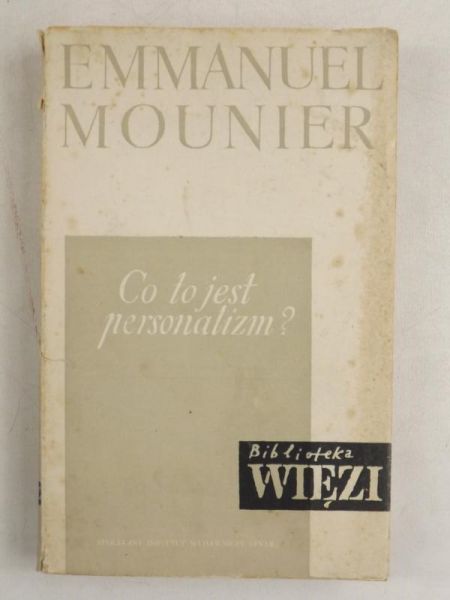 Mounier Emmanuel - Co to jest personalizm?