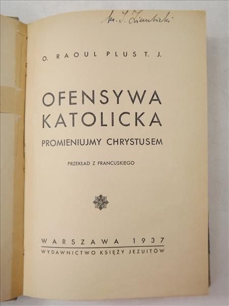 Ofensywa katolicka. Promieniujmy Chrystusem, 1937 r.