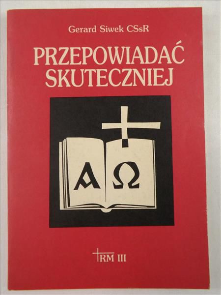 Przepowiadać skuteczniej