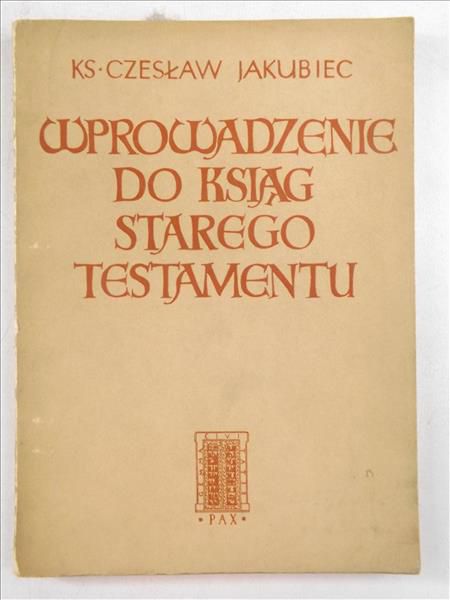 Wprowadzenie do ksiąg Starego Testamentu
