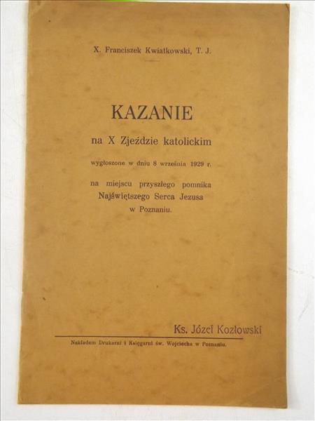 Kazanie na X Zjeździe katolickim, 1929 r.