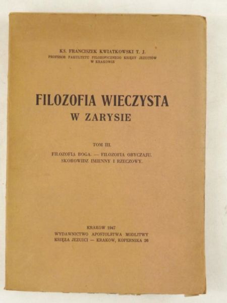 Filozofia wieczysta w zarysie, t. III, 1947 r.