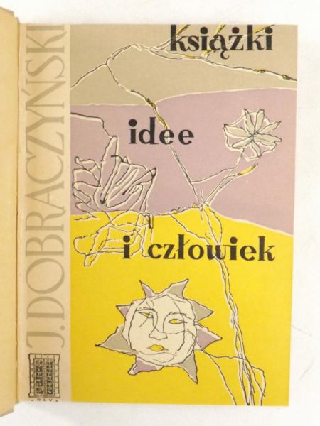 Dobraczyński Jan - Książki, idee i człowiek
