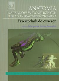 Anatomia narządów wewnętrznych i układu nerwowego człowieka: Przewodnik do ćwiczeń, Nowa