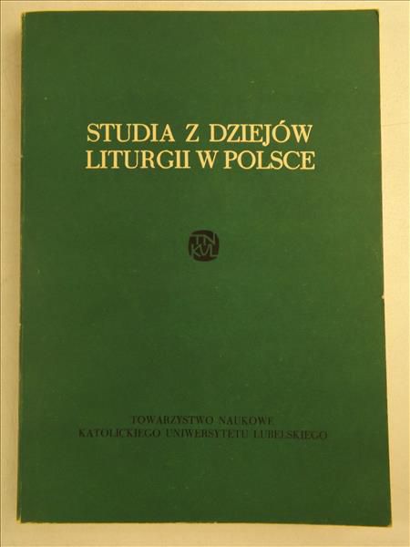 Studia z dziejów liturgii w Polsce
