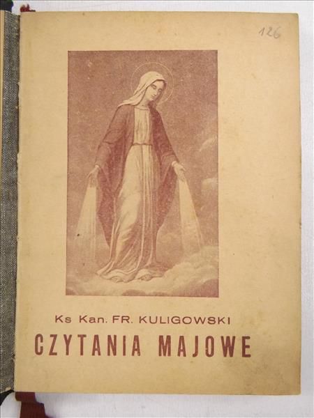 Czytania majowe na temat pieśni polskich o Najświętszej Pannie w zastosowaniu do czasów obecnych, 1934 r.